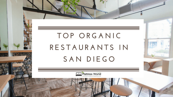Top Organic Restaurants in San Diego