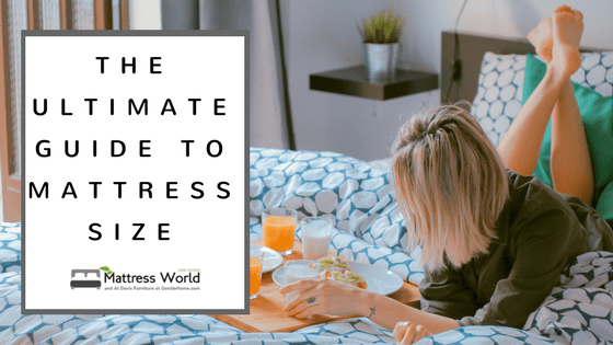 Ultimate Guide to Mattress Size - read our tips