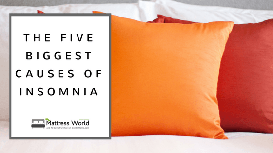 The Five Biggest Causes of Insomnia
